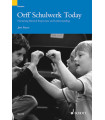 Orff Schulwerk Today: Nurturing Musical Expression and Understanding